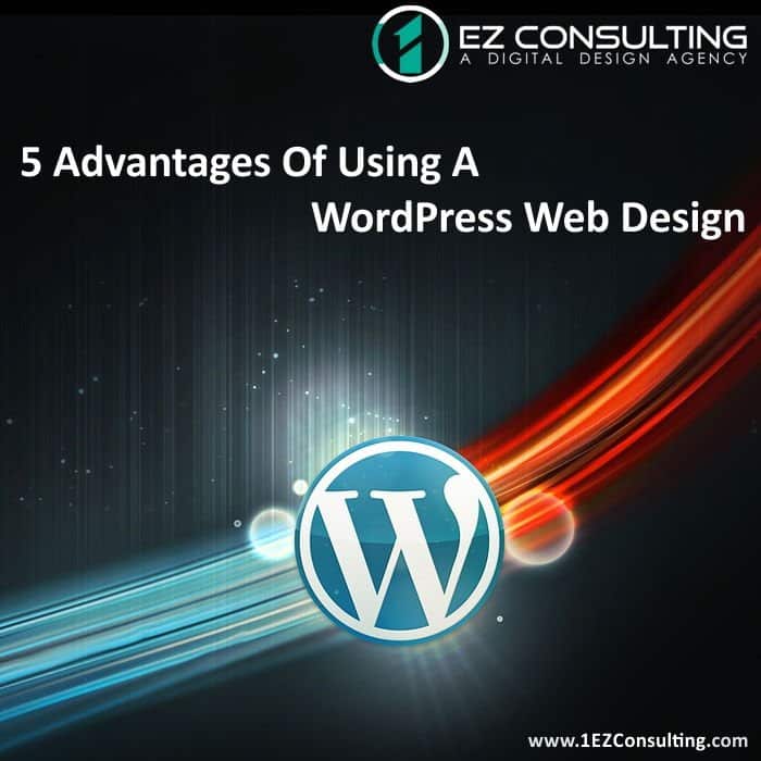 5 Advantages Of Using A Wordpress Web Design 4