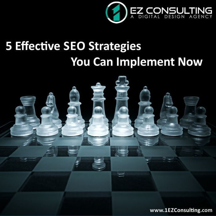 5 Effective SEO Strategies You Can Implement Now 1