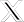 X